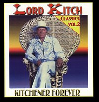 Lord Kitch Classics Vol. 1 Kitchener Forever
